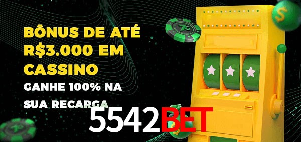 5542bet melhor bônus de depósito